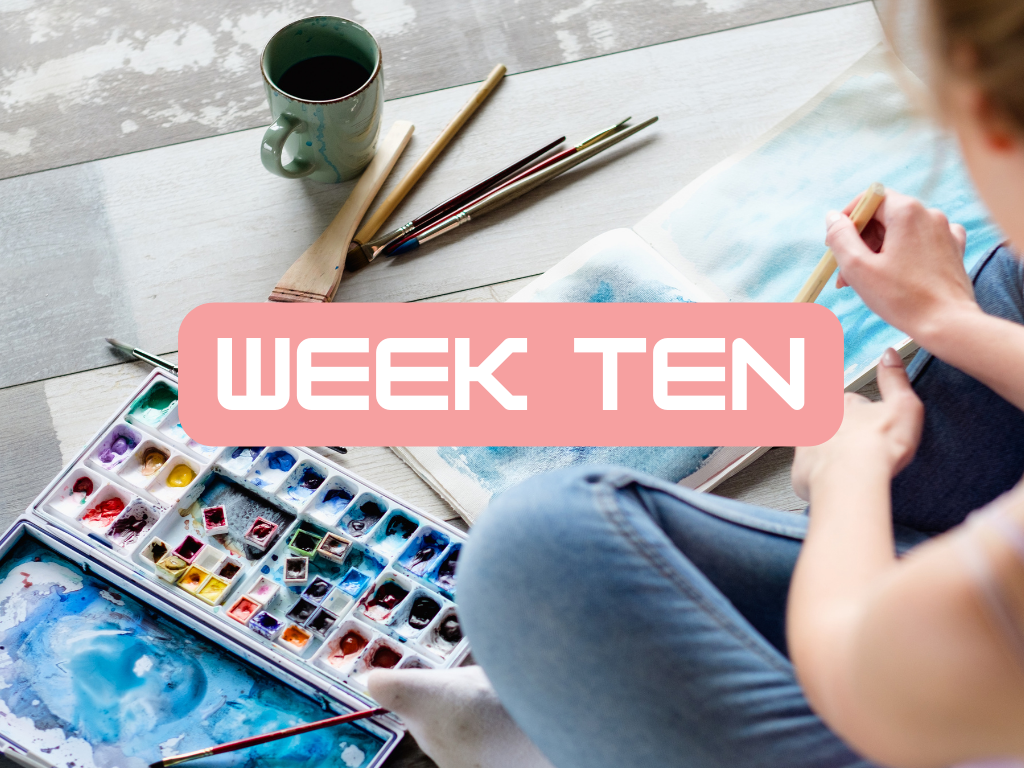Week 10: Unleash your Inner Artist with the JOY of Creation!