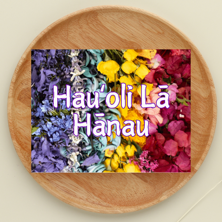 Hawaiian Happy Birthday card with the phrase "Hauʻoli Lā Hānau" and "Rainbow Flowers" design by Maui artist Melissa Whittington.